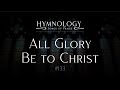 All Glory Be to Christ von Hymns of Grac All Glory Be to Christ von Hymns of Grac