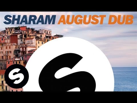 Sharam - August Dub (Extended Mix)