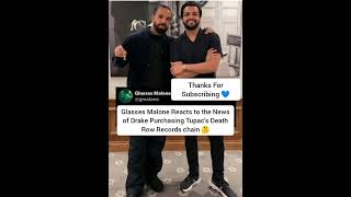 Glasses Malone Reacts to the News of Drake Purchasing Tupac's Death Row Records chain 👀#rapper #rap