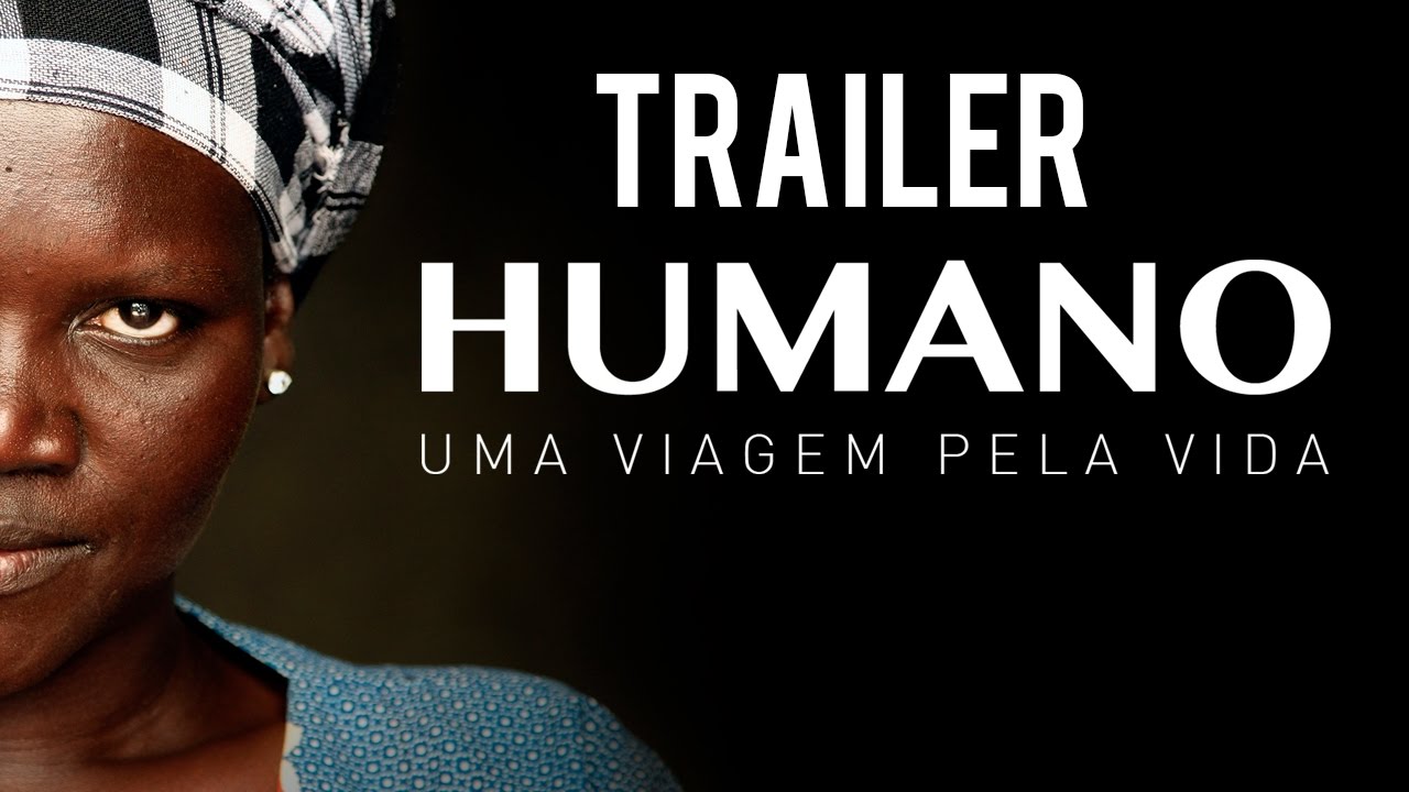 Trailer oficial de Humano - Uma Viagem Pela Vida - Legendado