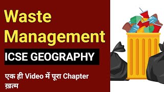 Waste Management | One Shot | ICSE Class 10 | Geography | English For All