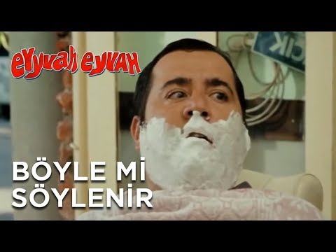 Eyyvah Eyvah - Böyle Mi Söylenir