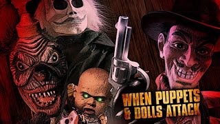 When Puppets and Dolls Attack! (2005) Video