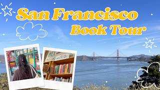 A Tour of San Francisco’s Best Bookstores 📚🌉 + Book Haul