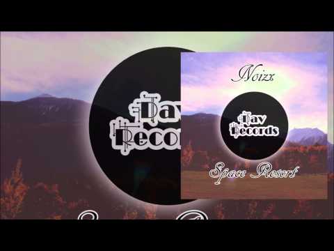 Noizx-Cosmic Ray (Original Mix)