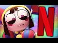 THE AMAZING DIGITAL CIRCUS JUST JOINED NETFLIX