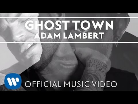 Adam Lambert - Ghost Town [Official Music Video]