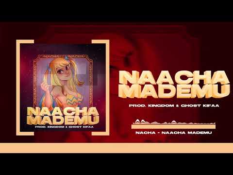 Nacha - Naacha Mademu (Official Audio)