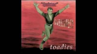 Toadies - Quitter