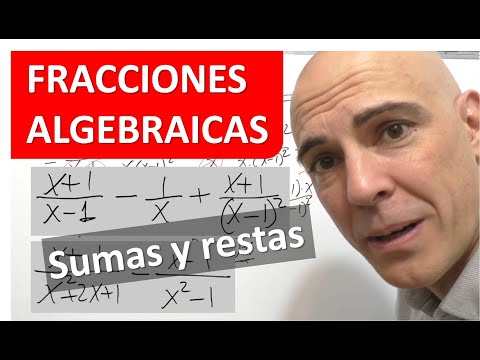 FRACCIONES ALGEBRAICAS. Sumas y restas
