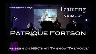 (MUST SEE!!) "TENNESSEE WHISKEY"-FEATURING PATRIQUE FORTSON LIVE @ PITSTOP