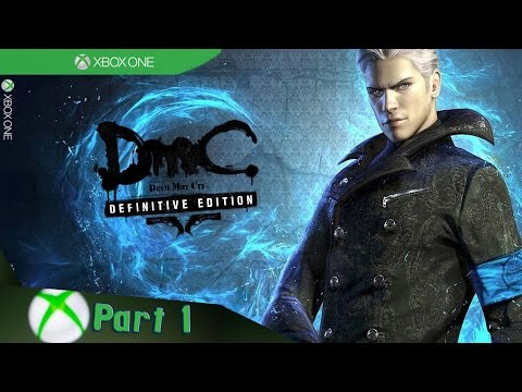 DmC: Devil May Cry - Definitive Edition: Vergil's Downfall - Walkthrough - Part 1 (Xbox One) [1080p]