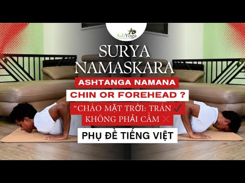 Surya Namaskara | Stirn oder Kinn in Ashtanga Namana?