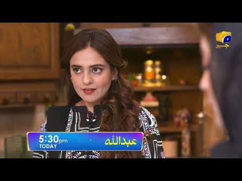 Abdullah | Promo EP 20 | Today at 5:30 PM | Geo Entertainment | 7th Sky Entertainment
