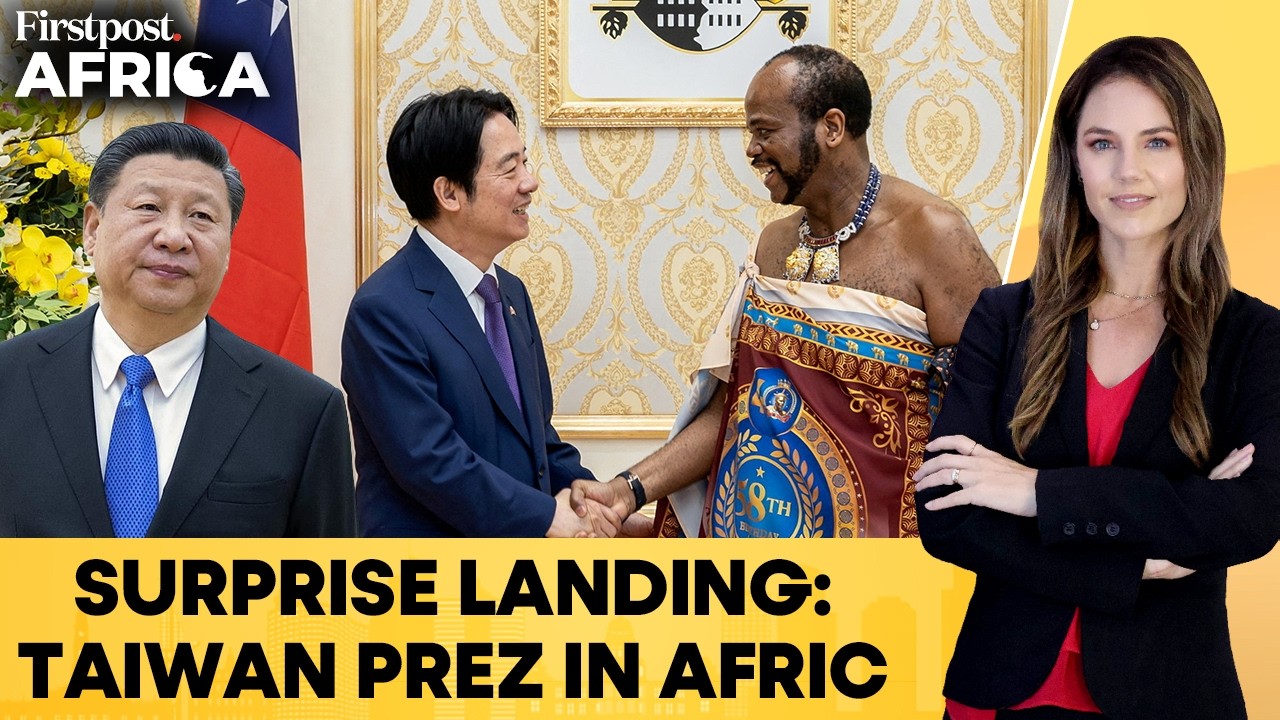 Taiwanese President Lai's 'Secret' Visit to Eswatini Irks China | Firstpost Africa | N18G