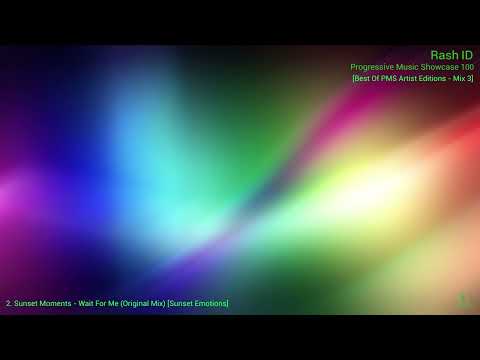 Rash ID - Progressive Music Showcase 100 [Mix 3] [Best Of Artist Editions]