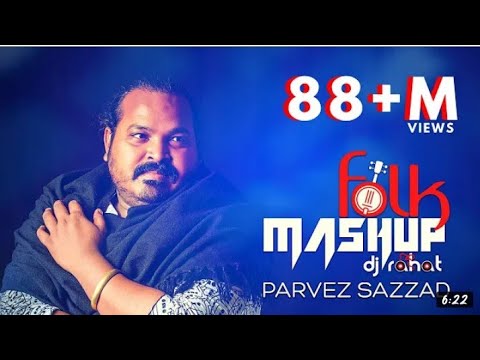 Folk Mashup 2022 II DJ Rahat x Parvez Sazzad