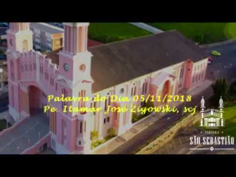 Palavra do dia 05 11 2018 Pe Itamar, scj