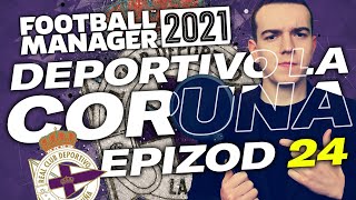 #24 POWRÓT DEPOR! Deportivo La Coruna w Football Manager 2021