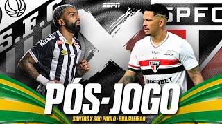 SANTOS 1X1 SÃO PAULO AO VIVO: PÓS-JOGO DO CLÁSSICO PELO BRASILEIRÃO | ESPN
