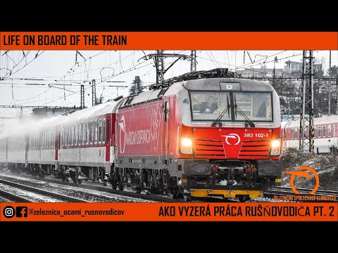 Life on board of the train  |  Práca Rušňovodiča Pt. 2