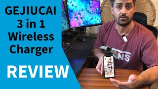 Unboxing and Review of the GEJIUCAI 3 in 1 Wireless Charger