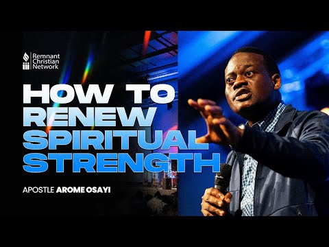 HOW TO RENEW SPIRITUAL STRENGTH || APOSTLE AROME OSAYI || TANZANIA || 10/07/2024