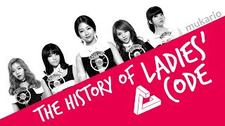 The History of LADIES' CODE