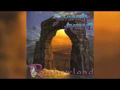 Seventh Avenue - Rainbowland (Full album HQ)