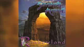 Seventh Avenue - Rainbowland (Full album HQ)
