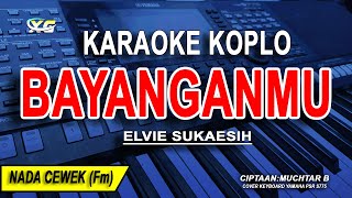 Download lagu BAYANGANMU - Karaoke Koplo Nada Wanita (ELVIE SUKAESIH) mp3 Download lagu BAYANGANMU - Karaoke Koplo Nada Wanita (ELVIE SUKAESIH) mp3