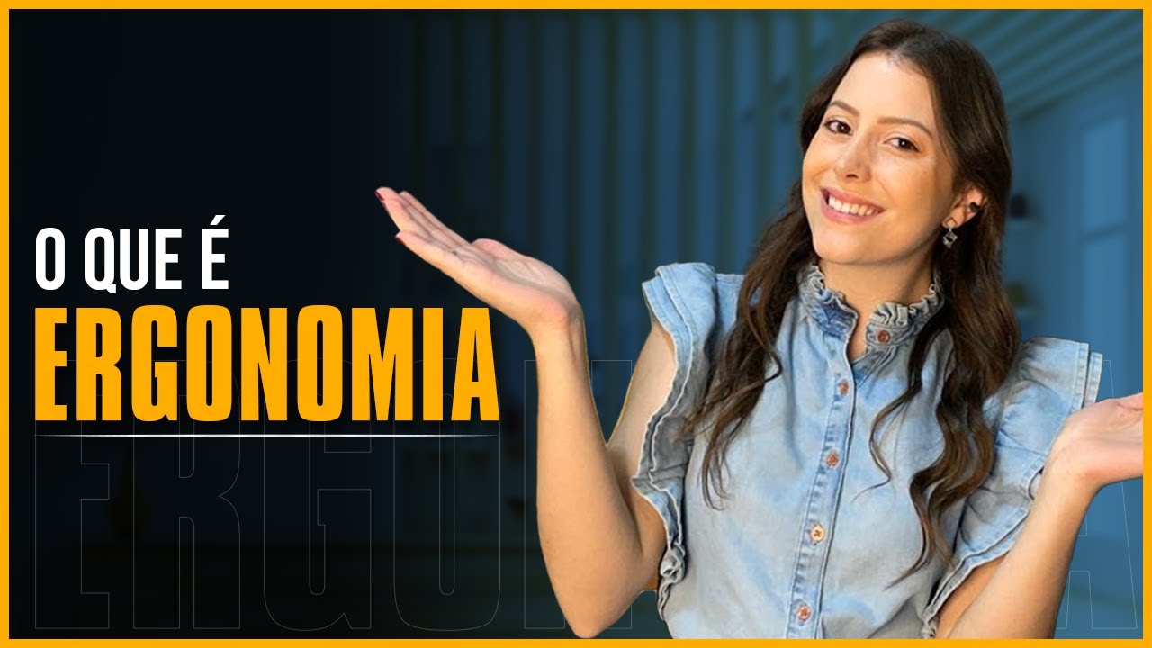 O que é Ergonomia?