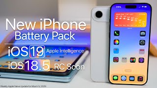 New iPhone Battery Pack, iOS 19, iPhone Fold and iOS 18.5 RC