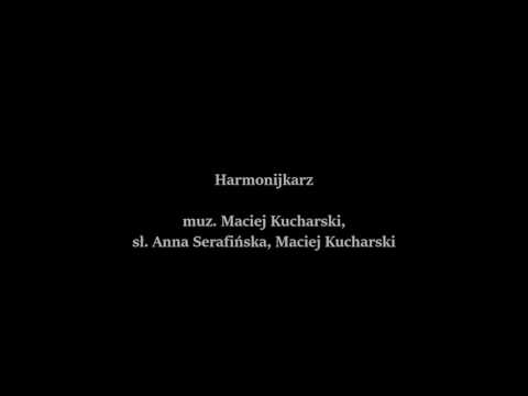 Harmonijkarz - Anna Serafińska & Maciej Kucharski 2016