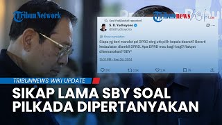 Cuitan Lama SBY Viral! Publik Pertanyakan Perubahan Sikap yang Setuju soal Pilkada Lewat DPRD