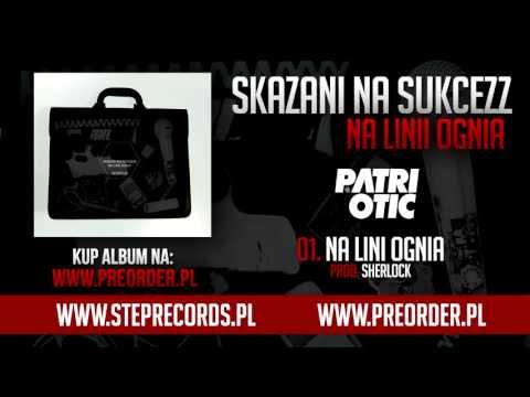 Skazani Na Sukcezz - Na linii ognia