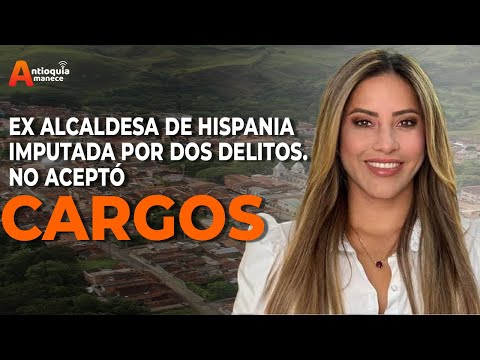 Ex alcaldesa de Hispania imputada por dos delitos. No aceptó cargos #LaPapaCaliente