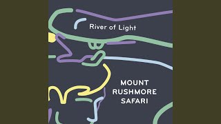 Mount Rushmore Safari - River Of Light (2015) video