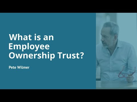 What is an Employee Ownership Trust?