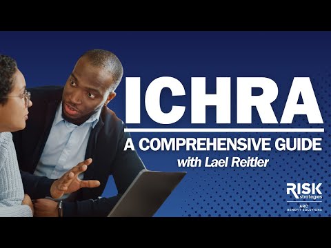 ICHRA: A Comprehensive Guide
