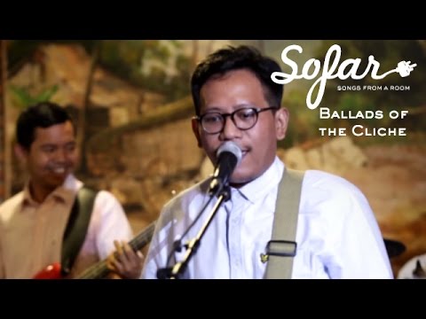 Ballads Of The Cliche - Home | Sofar Jakarta