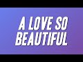Michael Bolton - A Love So Beautiful (Lyrics)