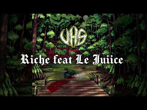VHS feat Le Juiice - Riche (Nique le système Vol. 1)