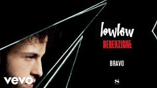 lowlow - Bravo (Audio)
