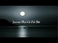Jina Hai Toh Haske Jeevo Status Hindi Songs Ak Love