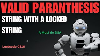 YouTube video 'Check if a Parentheses String Can Be Valid| LeetCode 2116 |Daily Leetcode potd| leetcode STRING DSA'