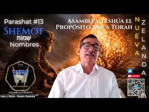 PARASHÁ 13-SHEMOT I EXODO 1:1-6:1  (NOMBRES). ROEH: IVÁN VARGAS
