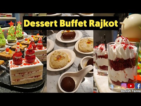 Amazing Dessert Buffet In 4 Star Hotel | Rajkot Food Tour