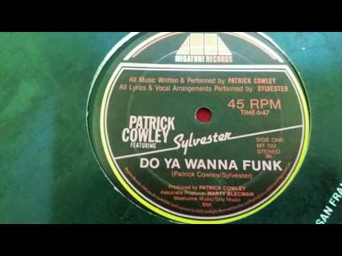 Patrick Cowley Featuring Sylvester ‎– Do Ya Wanna Funk