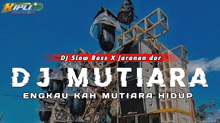 Download lagu DJ MUTIARA || IPANK •DJ SLOW BASS X JARANAN DOR VIRAL TIKTOK 2025 •KIPLI ID REMIX mp3